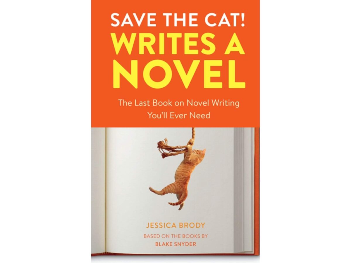 Spring Tools Spring Writing - Cover of Jessica Brody’s book Save the Cat! Writes a Novel, with an orange tabby cat holding on to a rope